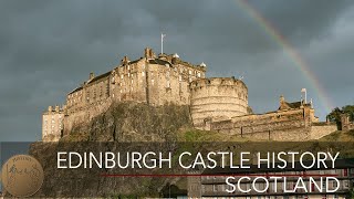 Edinburgh Castle History  Edinburgh Scotland  4K [upl. by Maite]