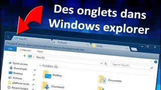 Des onglets dans lexplorateur de fichiers Windows  Tuto [upl. by Irok]