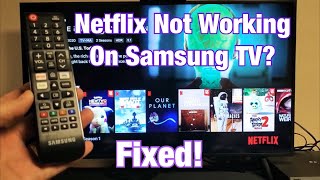 Netflix App on Samsung Smart TV Not Working Finally Fixed [upl. by Roxie]