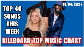 Top 40 Songs This Week April 13042024  Billboard Top Music Charts [upl. by Eneres]