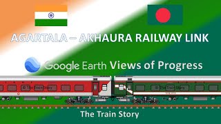 AgartalaAkhaura railway project India Bangladesh Tripura Google Earth Views [upl. by Atinwahs]