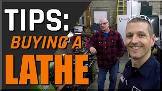 Tips for Buying a Lathe [upl. by Spiers]