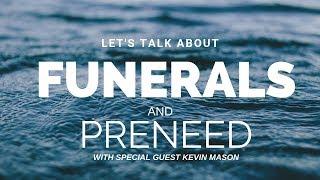 Lets Talk About Funerals and Pre need plans [upl. by Heber]