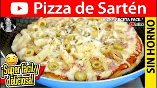 Cómo hacer 🍕PIZZA EN SARTEN Pizza sin horno  VickyRecetaFacil [upl. by Alyse]