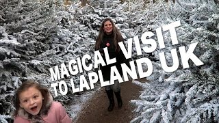 Lapland UK Our Magical Visit [upl. by Arlen]