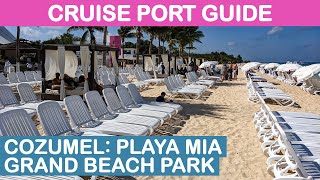 Cozumel Mexico Cruise Port Guide Playa Mia Grand Beach Park [upl. by Kcirdde]