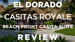 Review of the El Dorado Casitas Royale Beach Front Casitas Suites [upl. by Puritan]