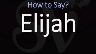 How to Pronounce Elijah CORRECTLY [upl. by Monjan760]