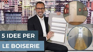 5 Idee per la boiserie  I consigli di Andrea [upl. by Ackley]