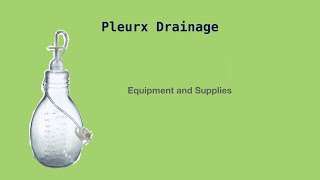 Pleurx Equipment and Supplies [upl. by Maurise]