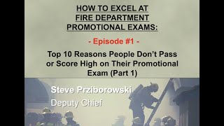 How to Excel at Fire Department Promotional Exams  Episode 1 [upl. by Hembree287]