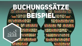 Buchungssätze  Beispielaufgaben zum Rechnungswesen [upl. by Acimak]