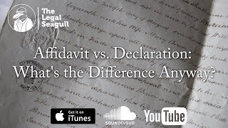 Affidavit vs Declaration Whats the Difference Anyway [upl. by Homer]