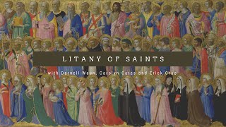 The Litany of Saints [upl. by Aiehtela]