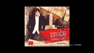 Zdravko Colic  Sto puta  Audio 2006 [upl. by Neve]