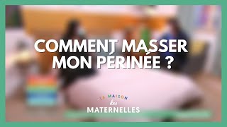 Comment masser mon périnée   La Maison des maternelles LMDM [upl. by Gris422]