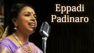 Eppadi Padinaro  Sudha Raghunathan Live  Isai Ragam [upl. by Maddis]