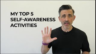 Self Awareness Activities Top 5 Emotional Intelligence 3 [upl. by Meesak55]