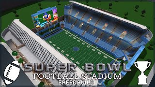 Roblox Bloxburg  Super Bowl Football Stadium Speedbuild [upl. by Eellek]