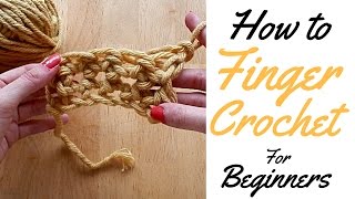 HOW TO FINGER CROCHET FOR BEGINNERS  BASIC GUIDE FOR BEGINNERS  FINGER CROCHET [upl. by Toffic261]