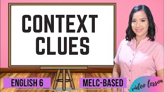 CONTEXT CLUES  ENGLISH 6 QUARTER 2 MODULE 1 [upl. by Aicirpac359]