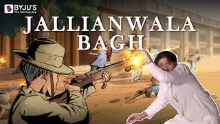 In Memoriam  Jallianwala Bagh Massacre  Indian History with BYJUS [upl. by Lorry430]