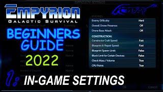 InGame Settings — EMPYRION  beginners guide 2022 1 [upl. by Yelrahc164]