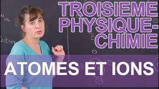 Atomes et ions  PhysiqueChimie  3e  Les Bons Profs [upl. by Attenweiler]