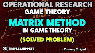 Matrix Method in Game Theory 3x3 Matrix Solved Example  Operations Research [upl. by Oika]