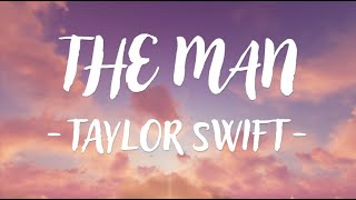 Taylor Swift  The Man Lyric Video [upl. by Artenak42]