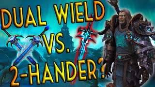 Dual Wield vs 2Hand Frost DK  Which One is Better [upl. by Wilkey]