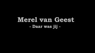 Daar was jij  Merel van Geest [upl. by Jowett433]