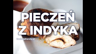 Pieczona w rękawie Pierś Indyka  łatwo i szybko [upl. by Eignav208]