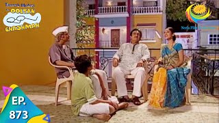 Taarak Mehta Ka Ooltah Chashmah  Episode 873  Full Episode [upl. by Edas]