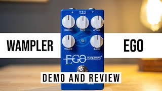 Wampler Ego Compressor Pedal Demo amp Review [upl. by Nosyaj245]