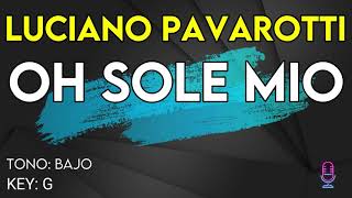 Luciano Pavarotti  O sole mio  Karaoke Instrumental  Bajo [upl. by Redvers332]