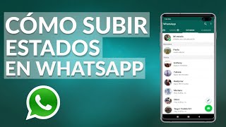 Cómo subir Estados de WhatsApp  Los Mejores Estados de WhatsApp [upl. by Sachiko75]