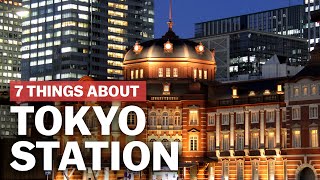 7 Things to know about Tokyo Station  japanguidecom [upl. by Hareenum3]