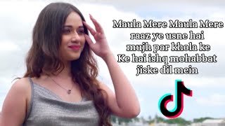 Maula Mere Maula Mere Maula  LYRICS  TikTok Famous Song [upl. by Lonni]