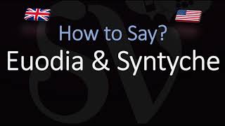 How to pronounce Euodia amp Syntyche CORRECTLY [upl. by Jaynell]