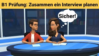 Mündliche Prüfung deutsch B1  Gemeinsam etwas planenDialog sprechen Teil 3 Das Interview [upl. by Feltie]