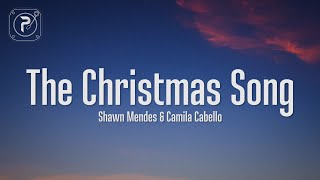 Shawn Mendes amp Camila Cabello  The Christmas Song Lyrics [upl. by Gebelein393]