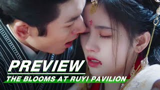 Preview The Blooms At RUYI Pavilion EP40  如意芳霏  iQIYI [upl. by Garey]