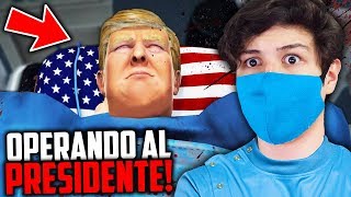 OPERANDO AL PRESIDENTE DONALD TRUMP SURGEON SIMULATOR [upl. by Ahern]