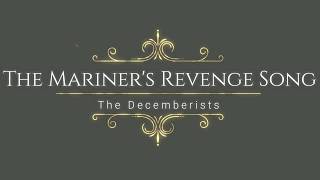 The Decemberists  The Mariners Revenge Song lyrics [upl. by Lissner]