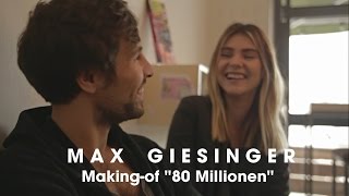 Max Giesinger  80 Millionen Makingof [upl. by Leal]