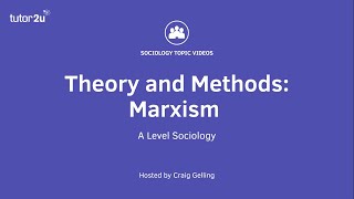 Sociological Theory  Marxism Sociology Theory amp Methods [upl. by Aremat778]