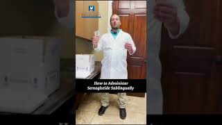 How to Administer Sublingual Semaglutide [upl. by Ahsiekin]