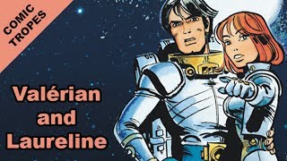 Valerian and Laureline Exploring the French Comics  Comic Tropes Episode 61 [upl. by Schreibman296]