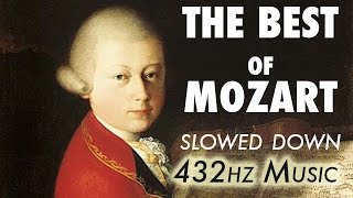 The Best Of Mozart  Slowed Down  432Hz  45 Hours [upl. by Suiratnod433]